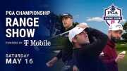 LIVE | PGA Championship Range Show powered by T-Mobile | Saturday | 2026